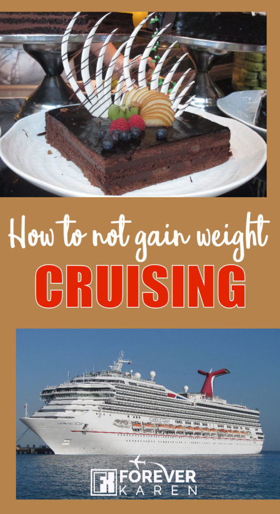 Cruising and food are two words that go together. So how do you cruise without gaining weight? Keep off those extra pounds by taking the stairs, avoiding alcohol, drinking water and taking active excursions. #cruisetips #weightwatchers #cruising