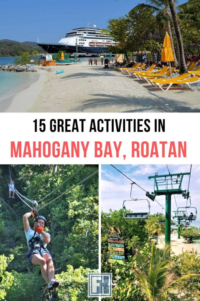 A cruise ship in Mahogany Bay, and a few Roatan activities
