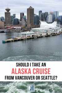 seattle vs vancouver cruise