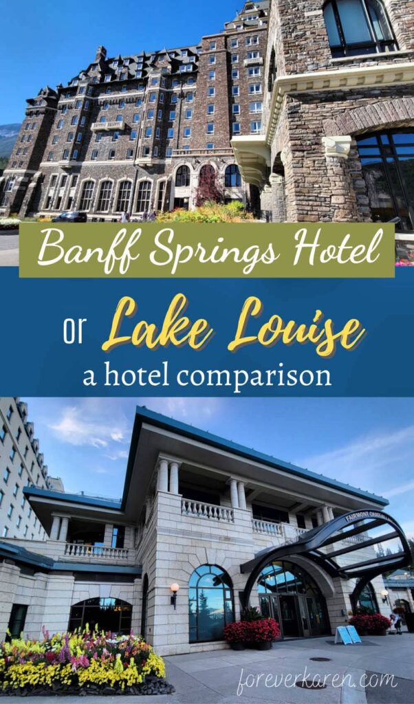 Banff Spring Hotel and Chateau Lake Louise in Banff National Park
