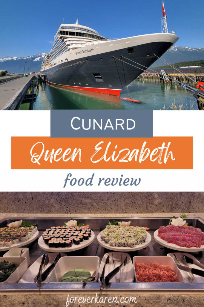 Cunard Queen Elizabeth cruise ship and a selection of food at the buffet restaurant