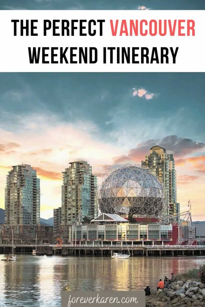 A Weekend in Vancouver: Where to eat, stay and play