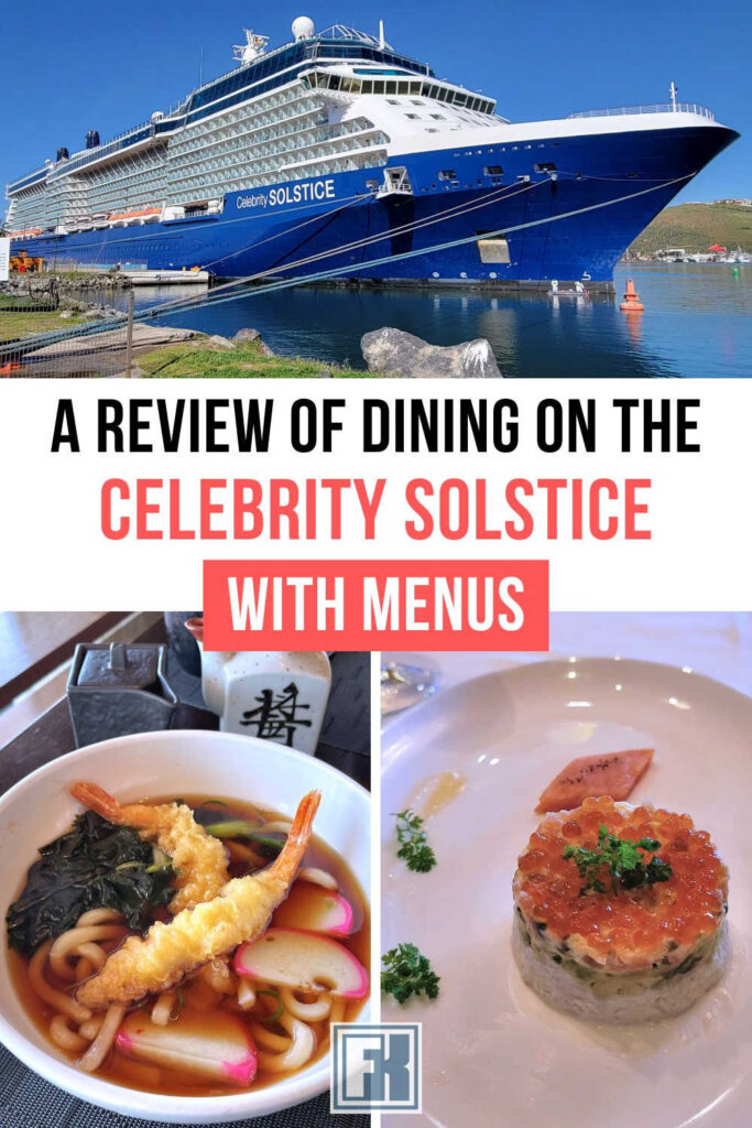Celebrity Solstice cruise ship and food from its restaurants