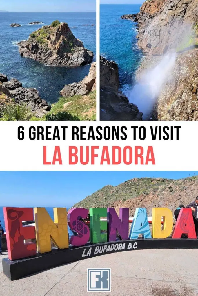 La Bufadora, coastline, and Ensenada colorful sign