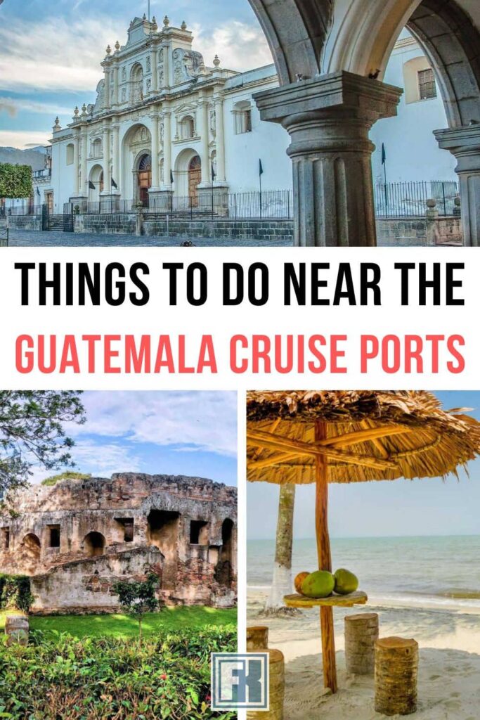 A cathedral, Mayan ruin and beach near the Guatemala ports - all things you can do on a cruise