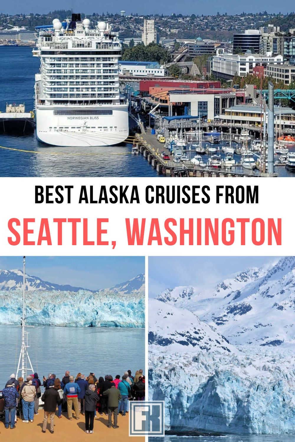 What Are The Best Alaska Cruises From Seattle? {2024} Forever Karen