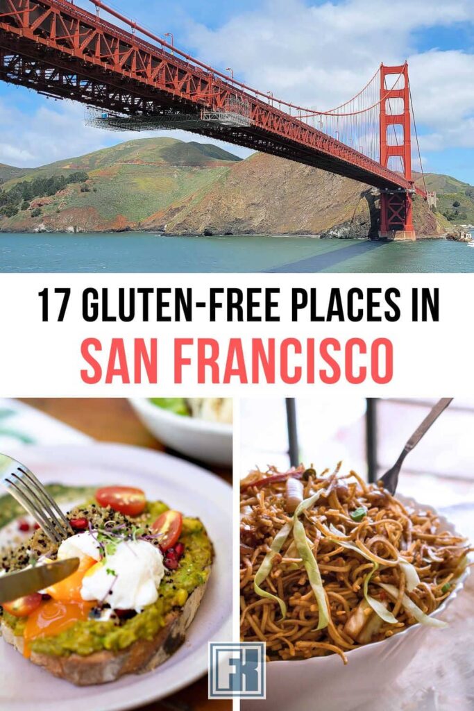 The Golden Gate Bridge and gluten-free restaurant food in San Francisco